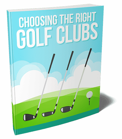 Choosing The Right Golf Clubs