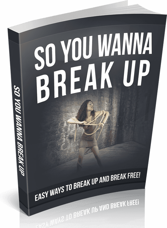 So You Wanna Break Up