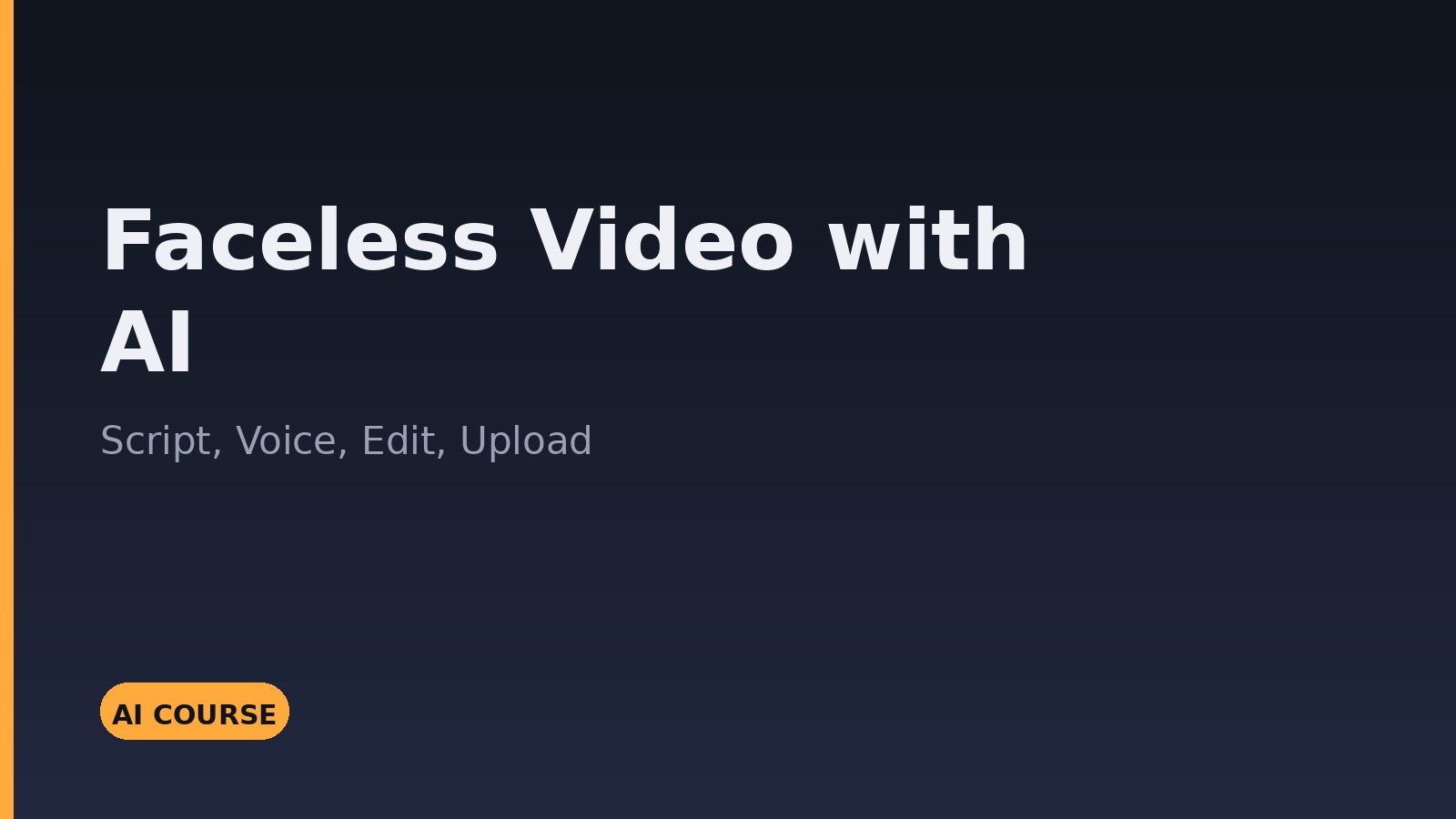 Faceless Video with AI: Script, Voice, Edit, Upload