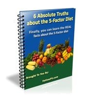 6 Absolute Truths About The 5-Factor Diet