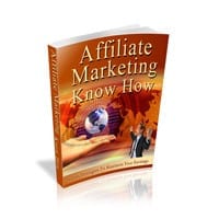 Affiliate Marketing Know How