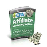 The CPA Affiliate Marketing System