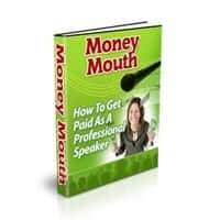 Money Mouth: Get Paid to Speak 1