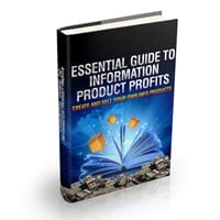 Essential Guide To Information Product Profits 1