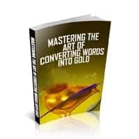 Mastering The Art of Converting Words Into Gold 2