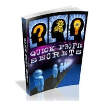 Quick Profit Secrets