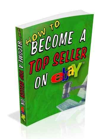How To Become A Top Seller On eBay