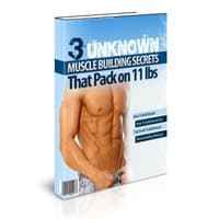 3 Unknown Muscle Building Secrets 1