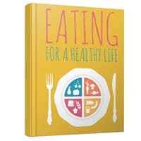 Eating For A Healthy Life 1