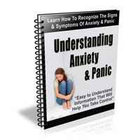 Understanding Anxiety and Panic 1