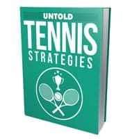 Untold Tennis Strategies 1