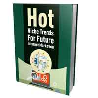 Hot Niche Trends For Future Internet Marketing 1