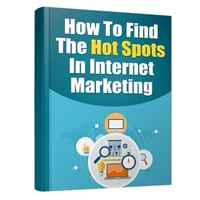 How to Find Hot Spots in the Internet Marketing 1