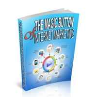 The Magic Button of Internet Marketing 1
