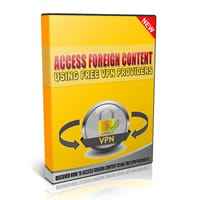 Access Foreign Content Using Free VPN Providers 1