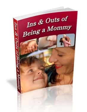 Ins and Outs of Being a Mommy