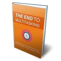 The End to Multitasking