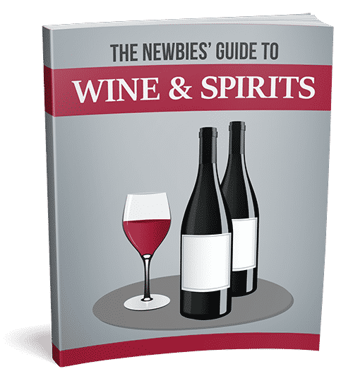 The Newbies Guide To Wine And Spirits