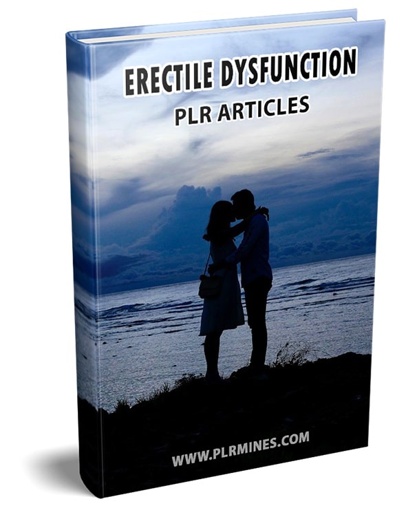 Erectile Dysfunction PLR Articles