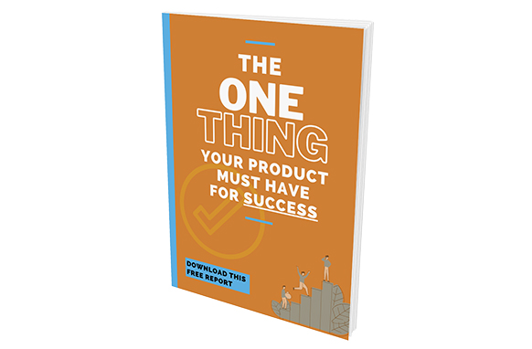 The One Thing Your Product Must Have For Success