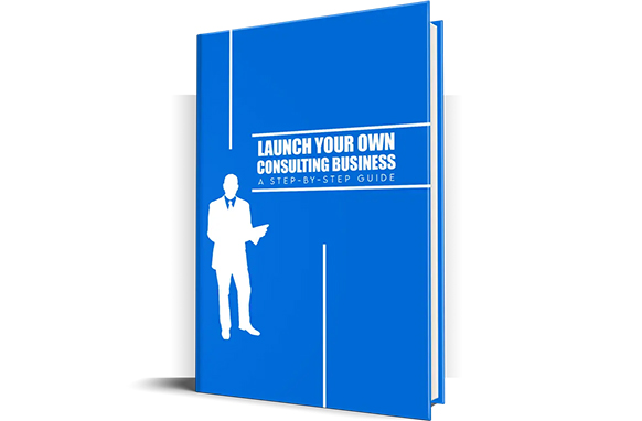 Launch Your Own Consulting Business