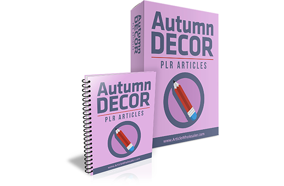 Autumn Decor PLR Articles