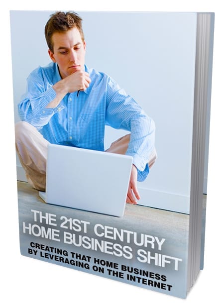 21st Century Home Business Shift – digital guide with PLR rights for internet marketing success
