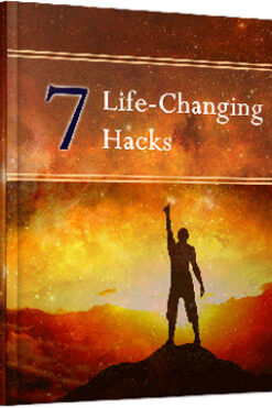 7 Life Changing Hacks