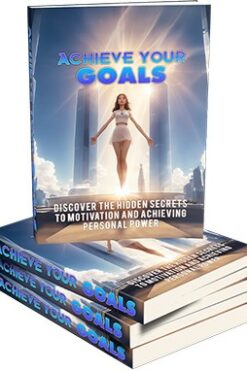Achieve Your Goals