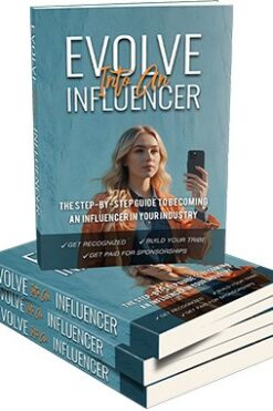 Evolve Into An Influencer