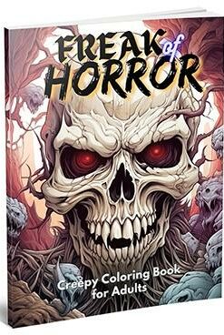 freak of horror – creepy coloring book for adults