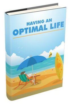 Having An Optimal Life