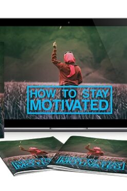 How To Stay Motivated
