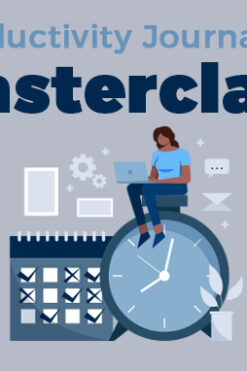 Productivity Journaling Masterclass