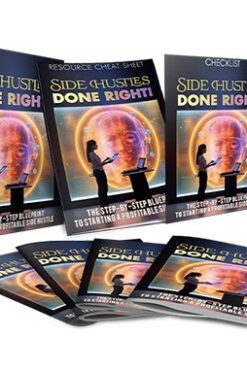 Side Hustles Done Right Upgrade Package