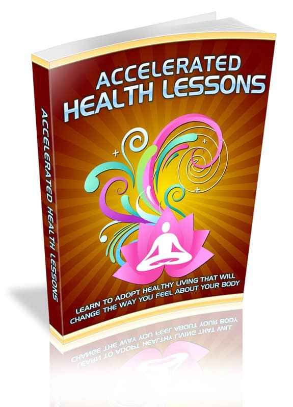 Accelerated Health Lessons Accelerated Health Lessons