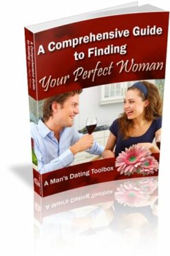 A Comprehensive Guide to Finding Your Perfect Woman