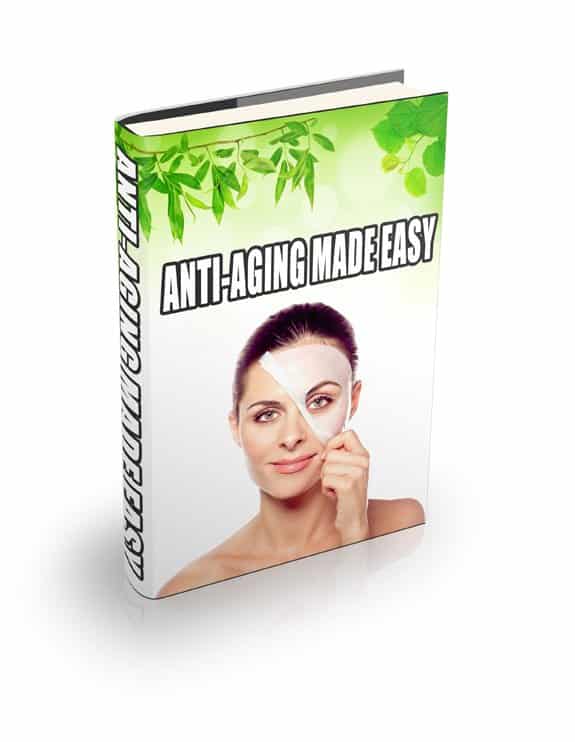 Anti Aging Made Easy eBook cover with natural skin care and wrinkle reduction tips for digital resell