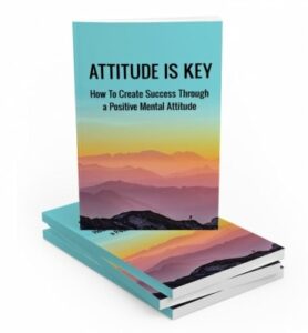 Attitude is key – positive mindset digital PLR MRR guide showing a person with a bright attitude.