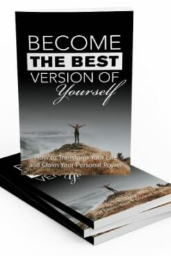 Become The Best Version Of Yourself