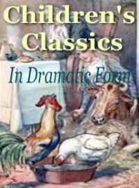Children’s Classics In Dramatic Form digital download with PLR MRR resell rights