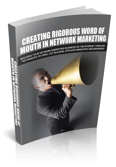 Creating Rigorous Word Of Mouth viral marketing ebook with PLR MRR rights for network marketing leads