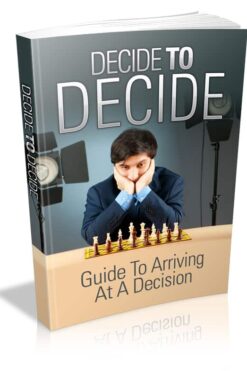Decide To Decide