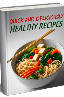 Quick And Deliciously Healthy Recipes