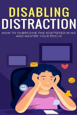 Disabling Distraction