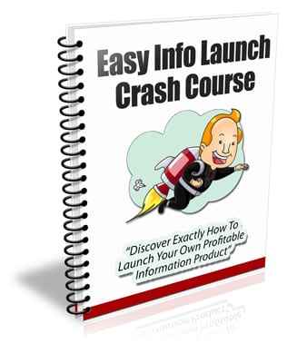Easy Info Launch Crash Course, digital PLR product launch blueprint with resell rights