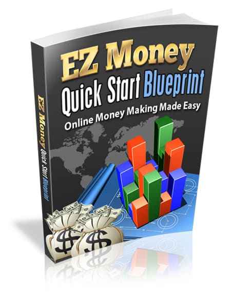 EZ Money Quick Start Blueprint ebook guide for online selling with PLR MRR rights