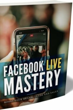 Facebook Live Mastery