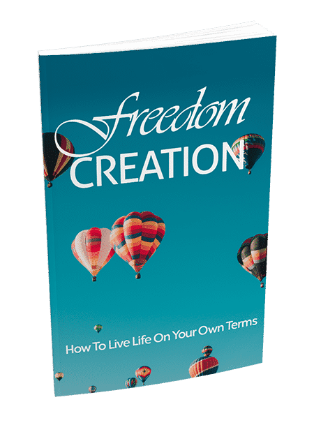 Freedom Creation ebook with PLR MRR resell rights for personal freedom and happiness