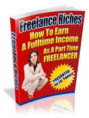 Freelance Riches book cover - freelancing secrets, home-based income, PLR resell rights